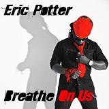 Breathe On Us (EP) Lyrics Eric Potter
