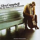 By The Time I Get To Phoenix Lyrics Glen Campbell