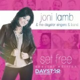 Set Free Lyrics Joni Lamb & The Daystar Singers & Band