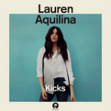 Kicks (Single) Lyrics Lauren Aquilina