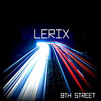 8th Street Lyrics Lerix