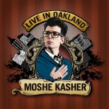  Live In Oakland Lyrics Moshe Kasher