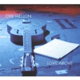 Love Above Lyrics Orb Mellon