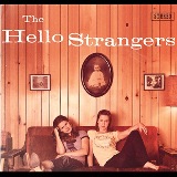 The Hello Strangers Lyrics The Hello Strangers
