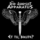Et Tu, Brute? (EP) Lyrics The Red Jumpsuit Apparatus