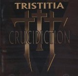 Crucidiction Lyrics Tristitia