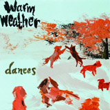 Dances (EP) Lyrics Warm Weather