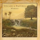 Streams and Pastures Lyrics Whetherman