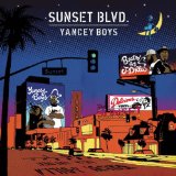 Sunset Blvd. Lyrics Yancey Boys