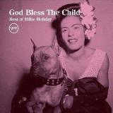 God Bless The Child Best Of Billie Holiday Lyrics Billie Holiday