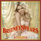 Circus Lyrics Britney Spears