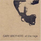 All The Rage Lyrics Cary Brothers