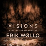 Visions: A Collection Of Music By Erik Wøllo Lyrics Erik Wøllo