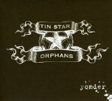 Yonder Lyrics Tin Star Orphans