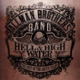 Hell & High Water (The Best Of The Arista Years) Lyrics Allman Brothers Band