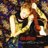 Roses At the End of Time Lyrics Eliza Gilkyson