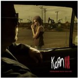 Korn III: Remember Who You Are Lyrics KoRn