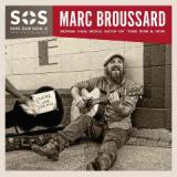 S.O.S. 2: Save Our Soul – Soul On A Mission Lyrics Marc Broussard