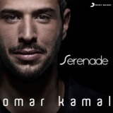 Serenade Lyrics Omar Kamal