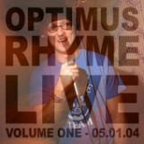 Live - Volume One Lyrics Optimus Rhyme