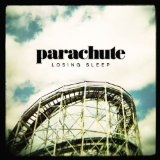 Losing Sleep Lyrics Parachute