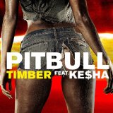 Timber (Single) Lyrics Pitbull