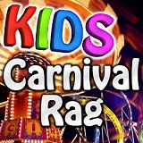 Kids Carnival Rag Lyrics The Amusement Crew