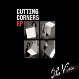 Cutting Corners (EP) Lyrics The View