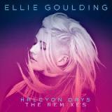 Halcyon Days The Remixes Lyrics Ellie Goulding