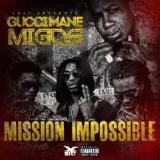 Mission Impossible Lyrics Gucci Mane