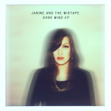 Dark Mind EP Lyrics Janine and the Mixtape