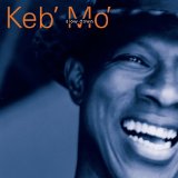 Slow Down Lyrics Keb' Mo'
