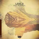 Rise Remixed Lyrics Lane 8