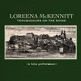 Troubadours on the Rhine (Live) Lyrics Loreena McKennitt