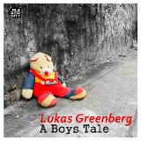 A Boys Tale Lyrics Lukas Greenberg