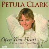 Open Your Heart: A Love Song Collection Lyrics Petula Clark