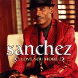 Love You More Lyrics Sanchez