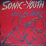 Kill Yr Idols (EP) Lyrics Sonic Youth