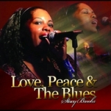 Love Peace & The Blues Lyrics Stacy Brooks