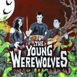 The Young Werewolves Lyrics The Young Werewolves