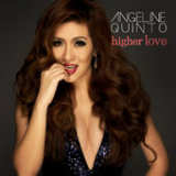 Higher Love Lyrics Angeline Quinto