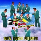 100% Tierra Caliente Lyrics Beto Y Sus Canarios