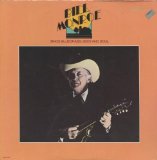 Bill Monroe Sings Bluegrass, Body and Soul Lyrics Bill Monroe