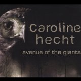 Avenue of the Giants Lyrics Caroline Hecht
