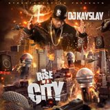 The Rise Of A City Lyrics DJ Kay Slay