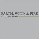 In The Name Of Love Lyrics Earth Wind And Fire