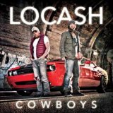 Miscellaneous Lyrics Locash Cowboys