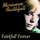 Faithfull Forever Lyrics Marianne Faithfull