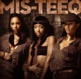 Miscellaneous Lyrics Mis-Teeq feat. Asher D & Harvey of So Solid Crew