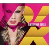 Raise Your Glass (Single) Lyrics Pink